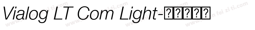 Vialog LT Com Light字体转换